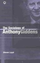 SOCIOLOGY OF ANTHONY GIDDENS