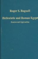 HELLENISTIC AND ROMAN EGYPT: SOURCES AND APPROACHES