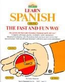 Learn Spanish the Fast and Fun Way (Learn the Fast & Fun Way)