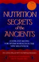 Nutrition secrets of the ancients