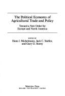 The Political economy of agricultural trade and policy