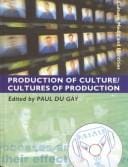 Production of culture/cultures of production