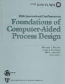 Fifth International Conference on Foundations of Computer-Aided Process Design