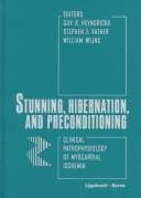 Stunning, hibernation, and preconditioning