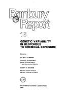 Genetic variability in responses to chemical exposure