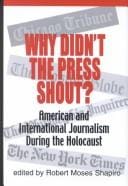 Why didn't the press shout?