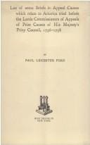 List of Some Briefs in Appeal Causes Which Relate to America Tried Before the Lords Commissioners of Appeals of Prize Causes of His Majesty's Privy Co ... classics in history and social science, 227)