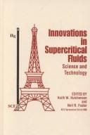 Innovations in supercritical fluids