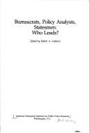 Bureaucrats, policy analysts, statesmen