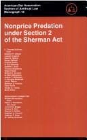 Nonprice Predation Under Section 2 of the Sherman Act (Monograph (American Bar Association. Section of Antitrust Law);, 18.)