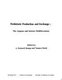 Prehistoric production and exchange
