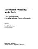 Information processing by the brain