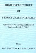 High cycle fatigue of structural materials