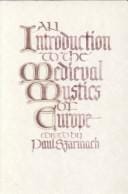 An Introduction to the medieval mystics of Europe