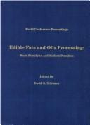 Edible fats and oils processing