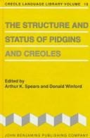 The structure and status of pidgins and creoles