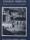 Catalogue Raisonne of the Etchings of Charles Meryon