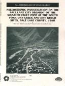 Paleoseismic investigation on the Salt Lake City segment of the Wasatch fault zone at the South Fork Dry Creek and Dry Gulch sites, Salt Lake County, Utah