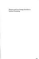 Photons and low energy particles in surface processing