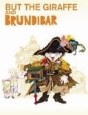 But the Giraffe, a Curtain Raising and Brundibar a Libretto