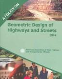 A policy on geometric design of highways and streets