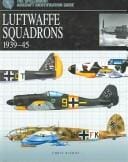 LUFTWAFFE SQUADRONS, 1939-45