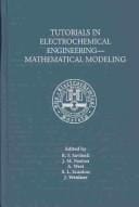 Tutorials in electrochemical engineering--mathematical modeling