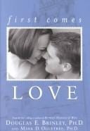 First comes love