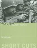 WAR CINEMA: HOLLYWOOD ON THE FRONT LINE