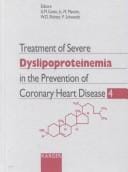 Treatment of severe dyslipoproteinemia in the prevention of cornonary heart disease--4