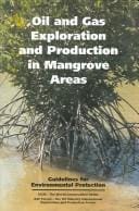 Oil and gas exploration and production in mangrove areas