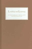 LORDSHIP AND LEARNING: STUDIES IN MEMORY OF TREVOR ASTON; ED. BY RALPH EVANS