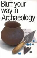 Bluff your way in archaeology