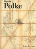 Sigmar Polke: Join the dots