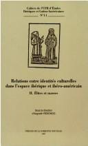 Relations entre identités culturelles dans l'espace ibérique et ibéro-américain