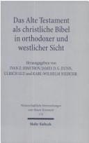 Das Alte Testament als christliche Bibel in orthodoxer und westlicher Sicht