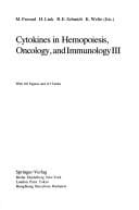 Cytokines in hemopoiesis, oncology, and immunology III
