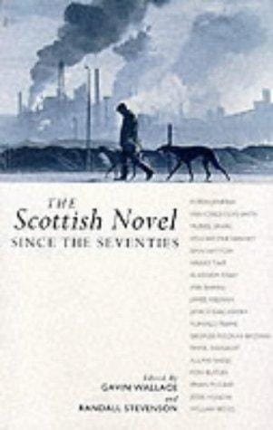 The Scottish novel since the seventies