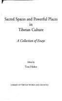 Sacred spaces and powerful places in Tibetan culture