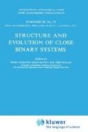 Structure and evolution of close binary systems