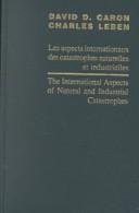 Les aspects internationaux des catastrophes naturelles et industrielles