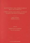 The international legal system in quest of equity and universality =