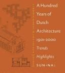 A hundred years of Dutch architecture, 1901-2000