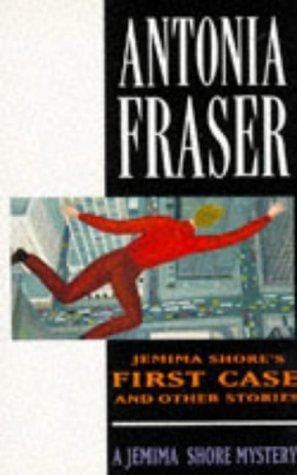 Jemima Shore's First Case and Other Stories (Jemima Shore Mystery S.)