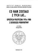 Co nam zostało z tych lat--