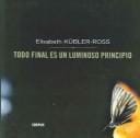 Todo final es un luminoso principio