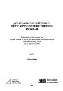Issues and challenges in developing nature tourism in Sabah