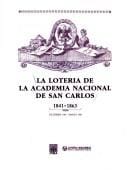 La Lotería de la Academia Nacional de San Carlos, 1841-1863