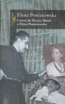 Cartas de Alvaro Mutis a Elena Poniatowska (Alvaro Mutis Letters to Elena Poniatowska)