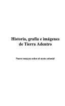 Historia, grafía e imágenes de Tierra Adentro